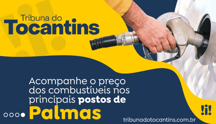 Preço dos Combustíveis em Palmas